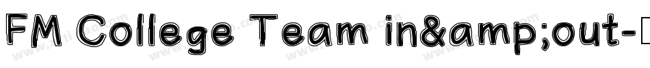 FM College Team in&out字体转换